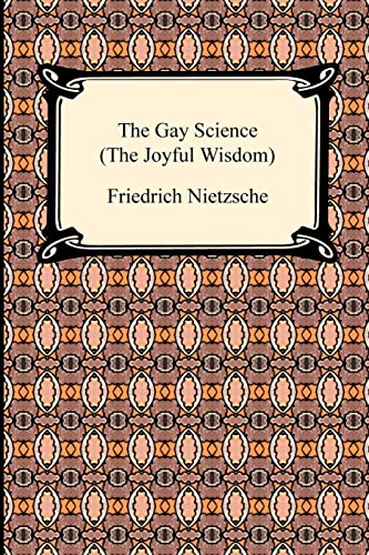 The Gay Science: The Joyful Wisdom (Digireads.com Classic) von Digireads.com